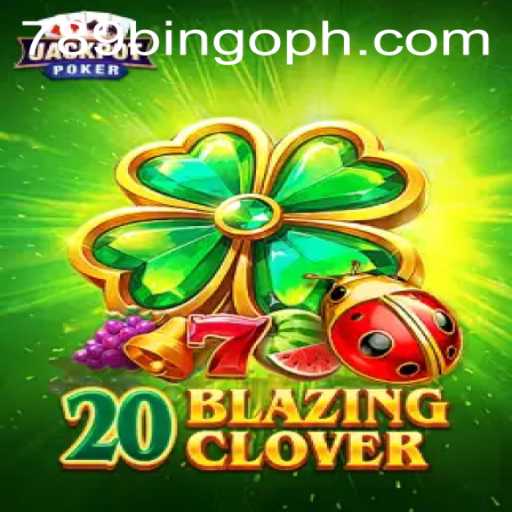 Discover the Excitement of 20BlazingClover and 789Bingo.COM
