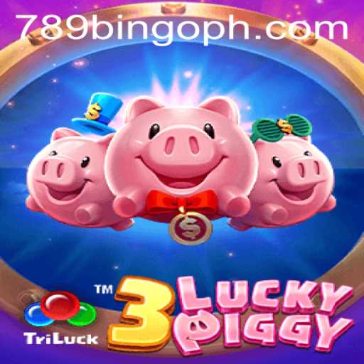 Exploring the Thrills of 3LUCKYPIGGY on 789Bingo.COM