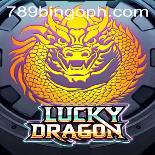 Dive into the Thrilling World of LuckyDragon at 789Bingo.COM