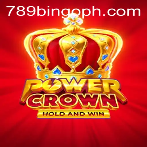 Explore PowerCrown: Unleashing the Thrill of 789Bingo.COM's Latest Game