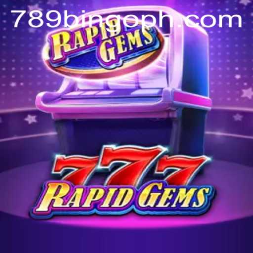 The Exciting World of RapidGems777 and 789Bingo.COM