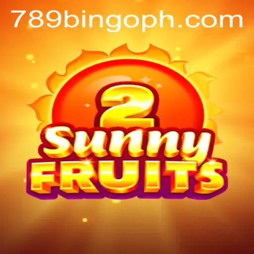 Exploring SunnyFruits2 in the World of 789Bingo.COM