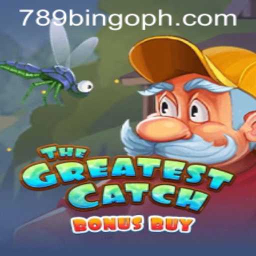 TheGreatestCatchBonusBuy: An Exciting New Game from 789Bingo.COM
